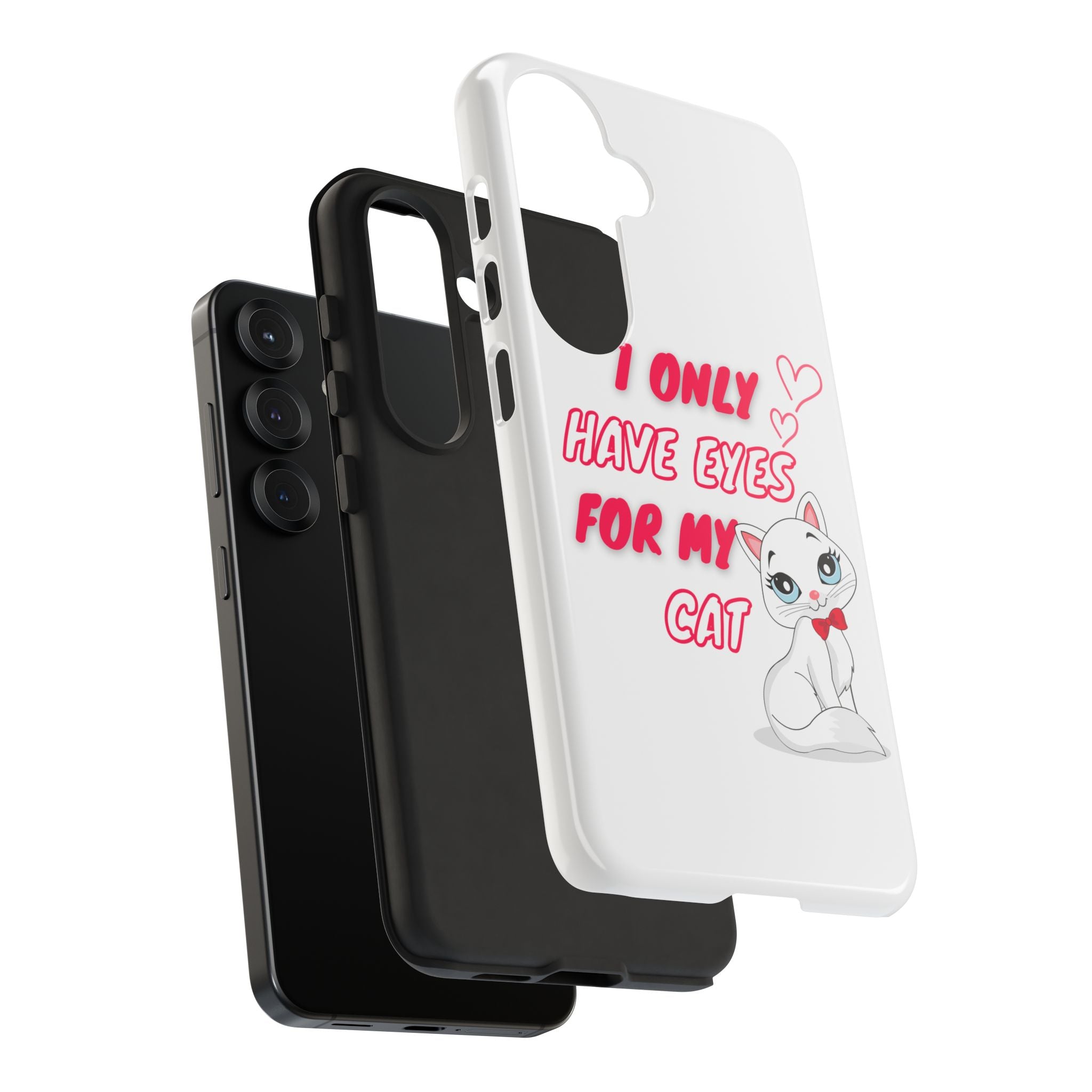 I Only Have Eyes For My Cat phone case | Cat Lover Phone Case