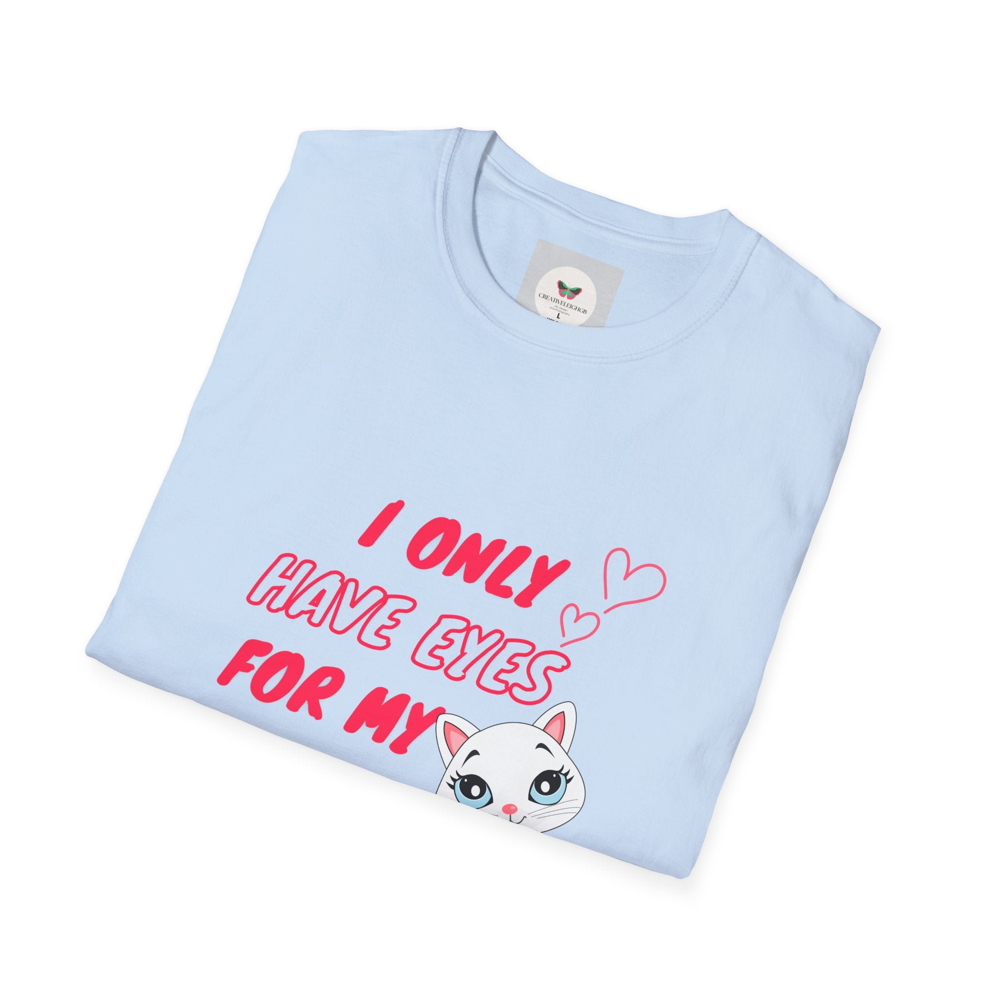 I Only Have Eyes For My Cat T-Shirt | Cute Cat Illustration, Pink Hearts