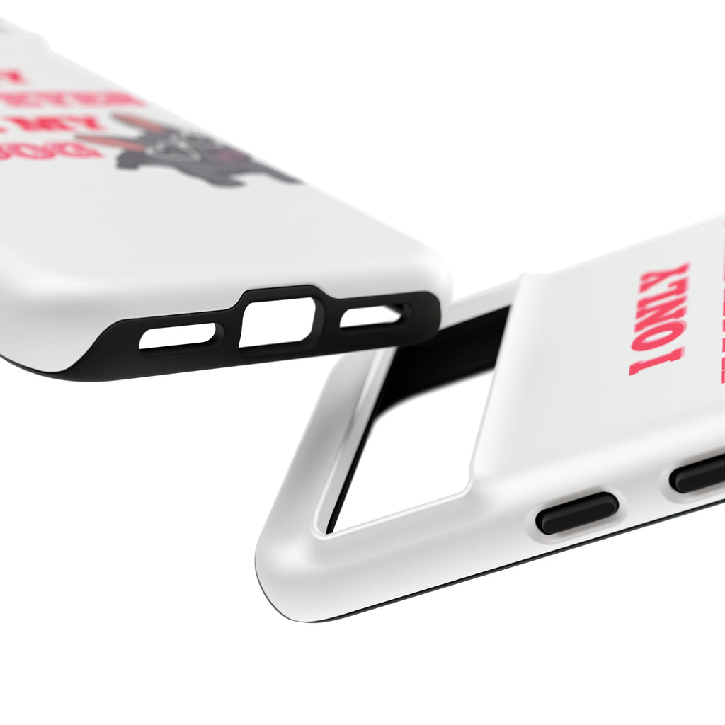 I Only Have Eyes For My Dog phone case | Tough Cases