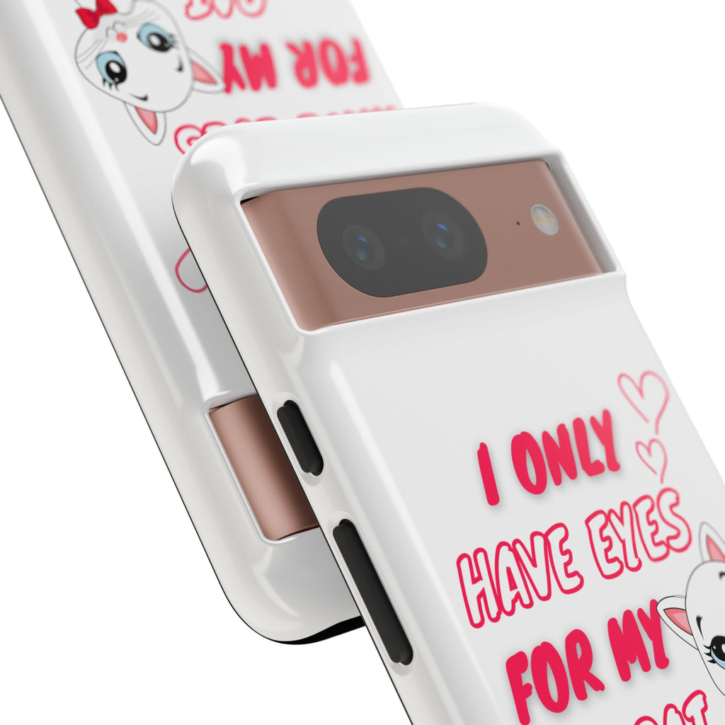 I Only Have Eyes For My Cat phone case | Cat Lover Phone Case
