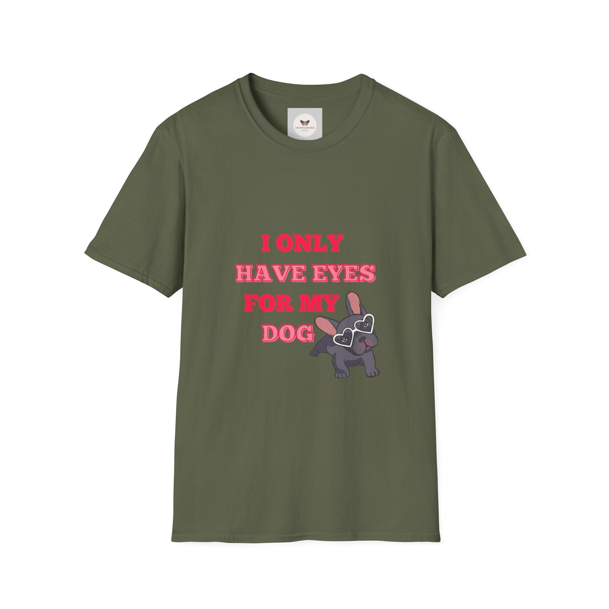 I Only Have Eyes For My Dog T-Shirt | French Bulldog Sunglasses Dog Lover Tee