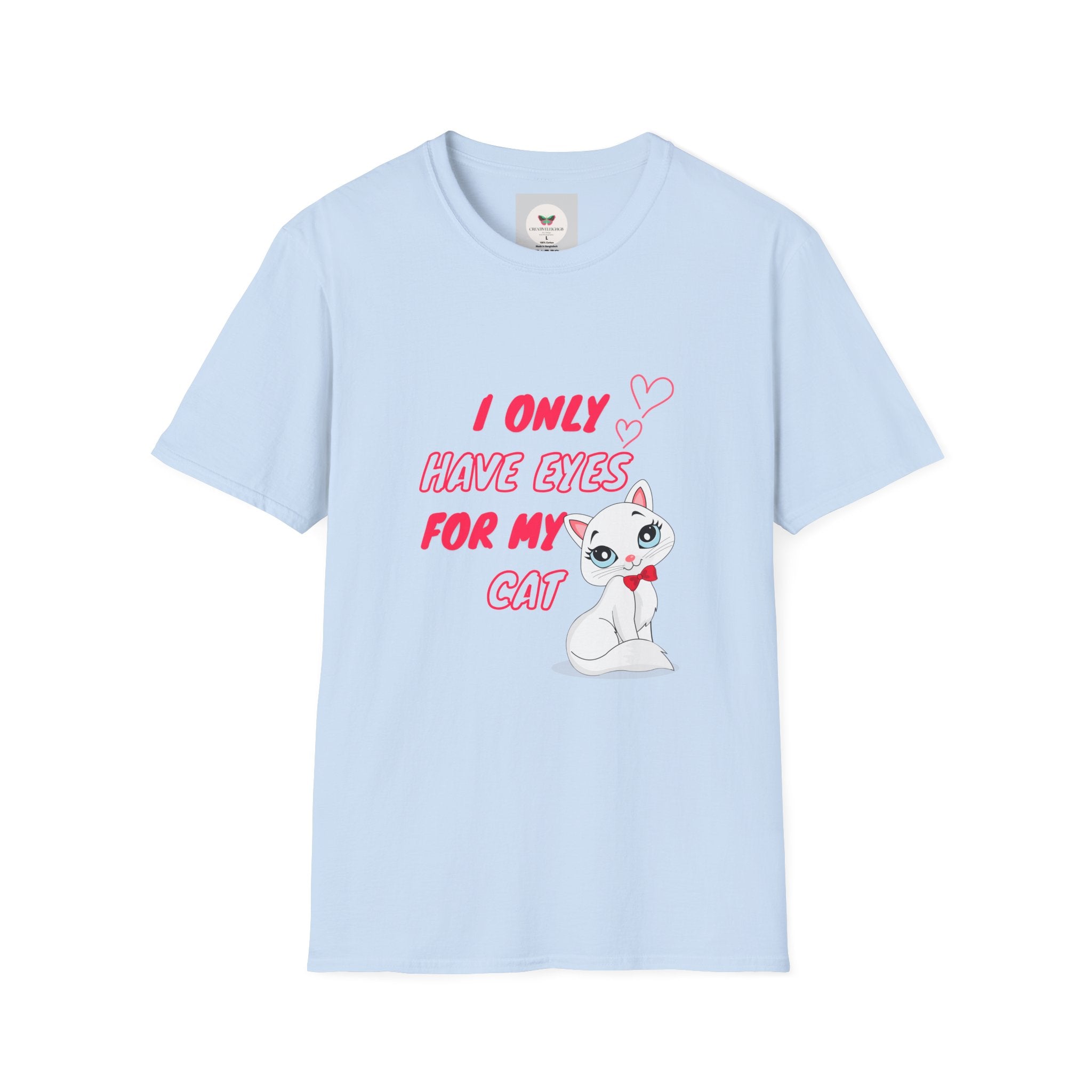 I Only Have Eyes For My Cat T-Shirt | Cute Cat Illustration, Pink Hearts
