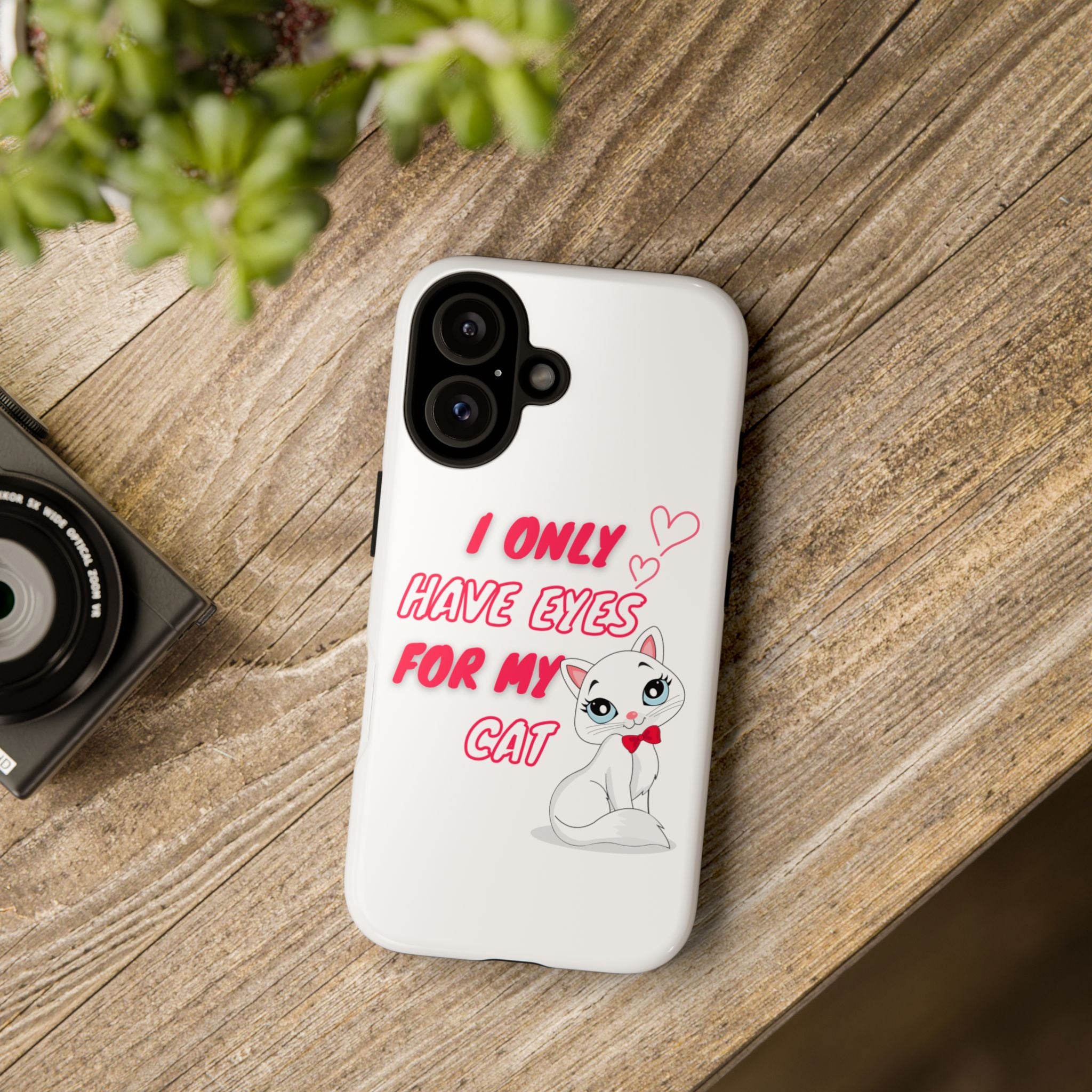I Only Have Eyes For My Cat phone case | Cat Lover Phone Case