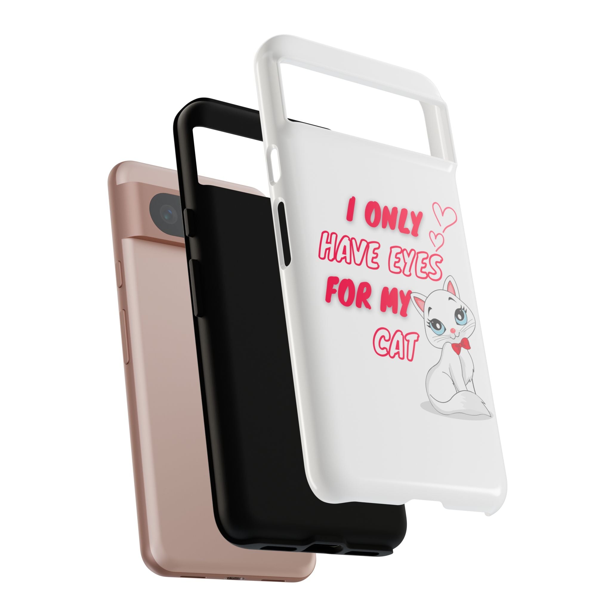 I Only Have Eyes For My Cat phone case | Cat Lover Phone Case