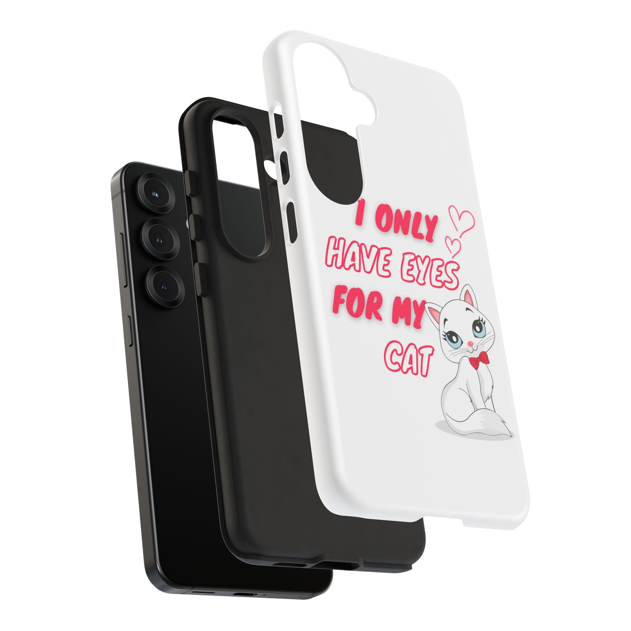 I Only Have Eyes For My Cat phone case | Cat Lover Phone Case