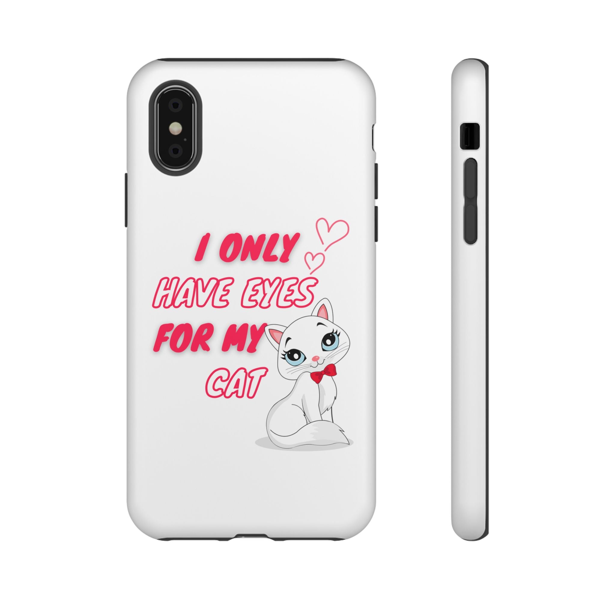 I Only Have Eyes For My Cat phone case | Cat Lover Phone Case
