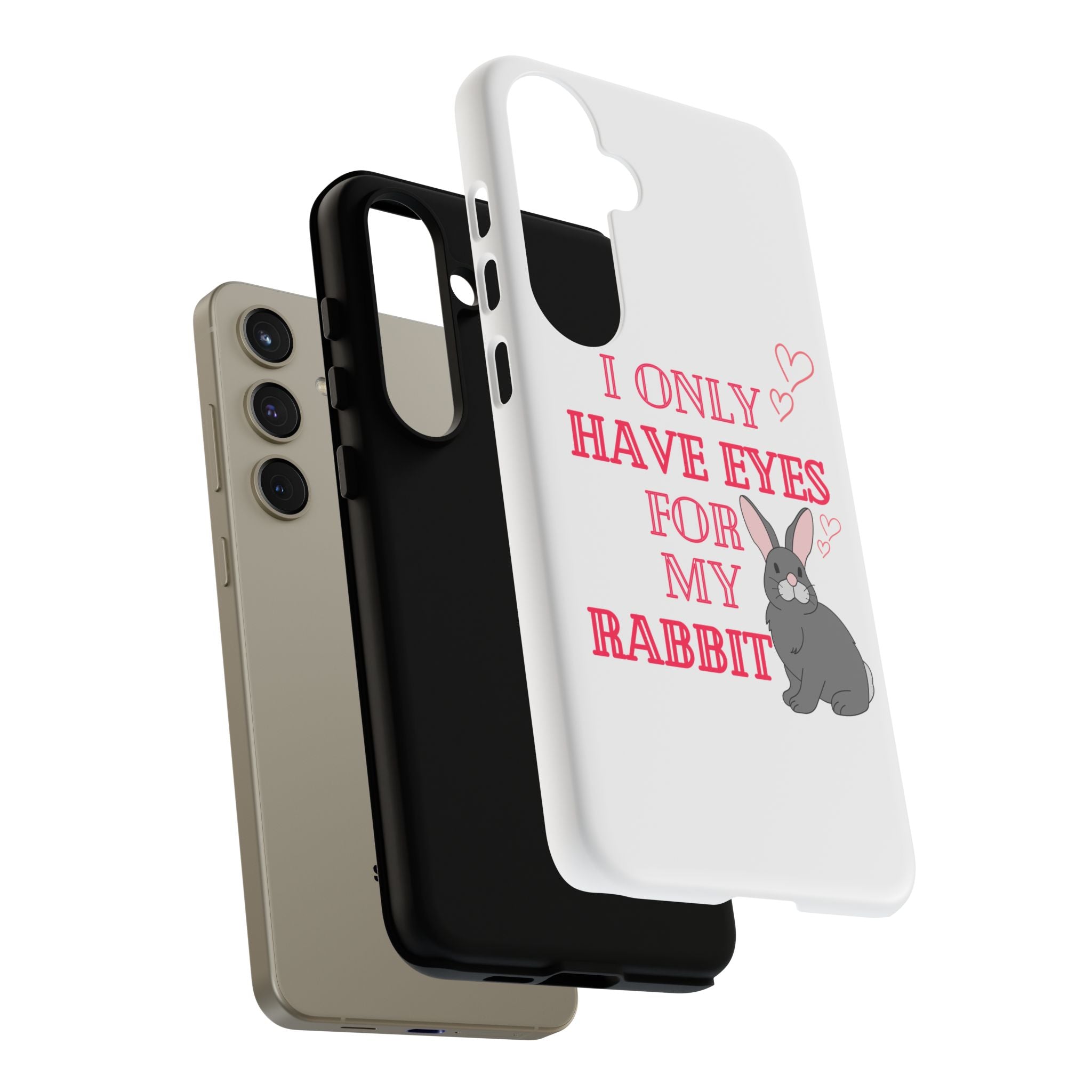 I Only Have Eyes For My Rabbit phone case | Bunny Design