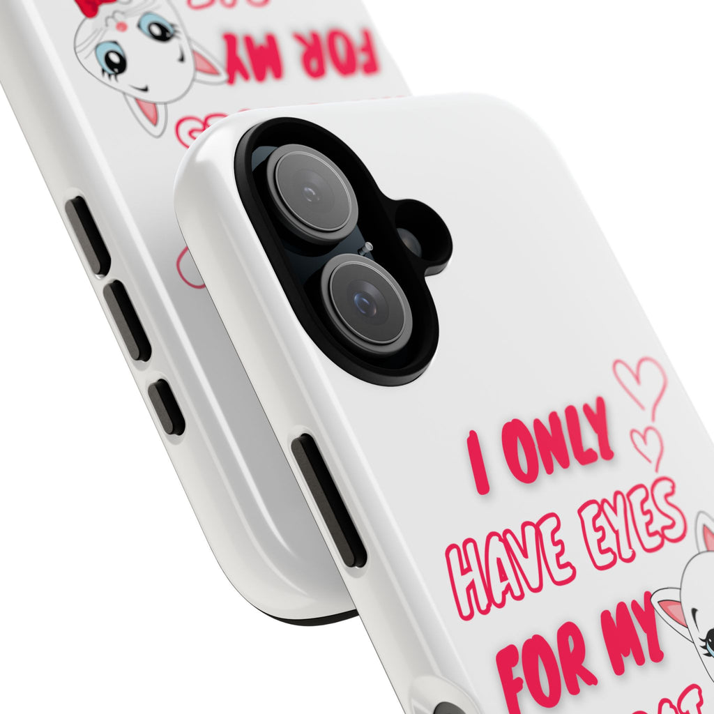 I Only Have Eyes For My Cat phone case | Cat Lover Phone Case