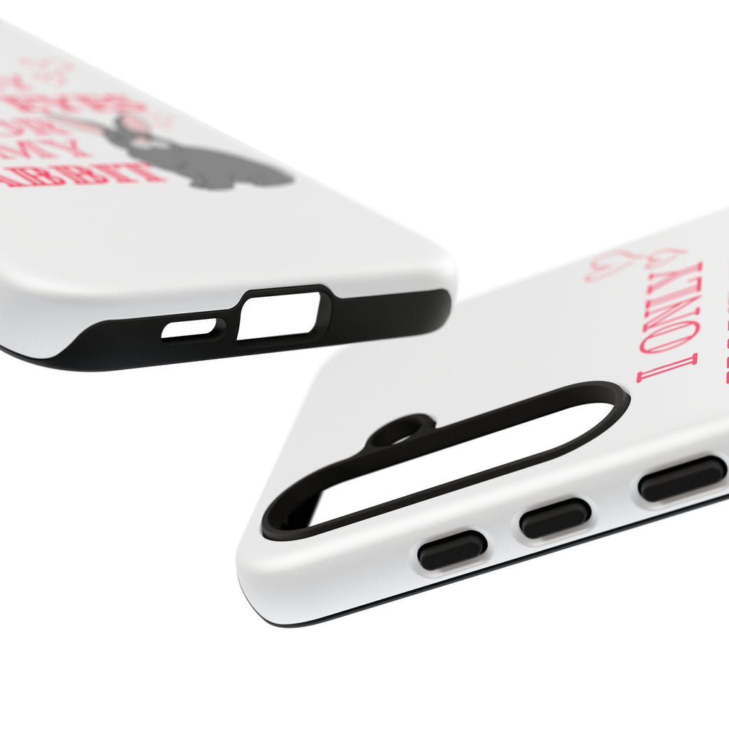 I Only Have Eyes For My Rabbit phone case | Bunny Design