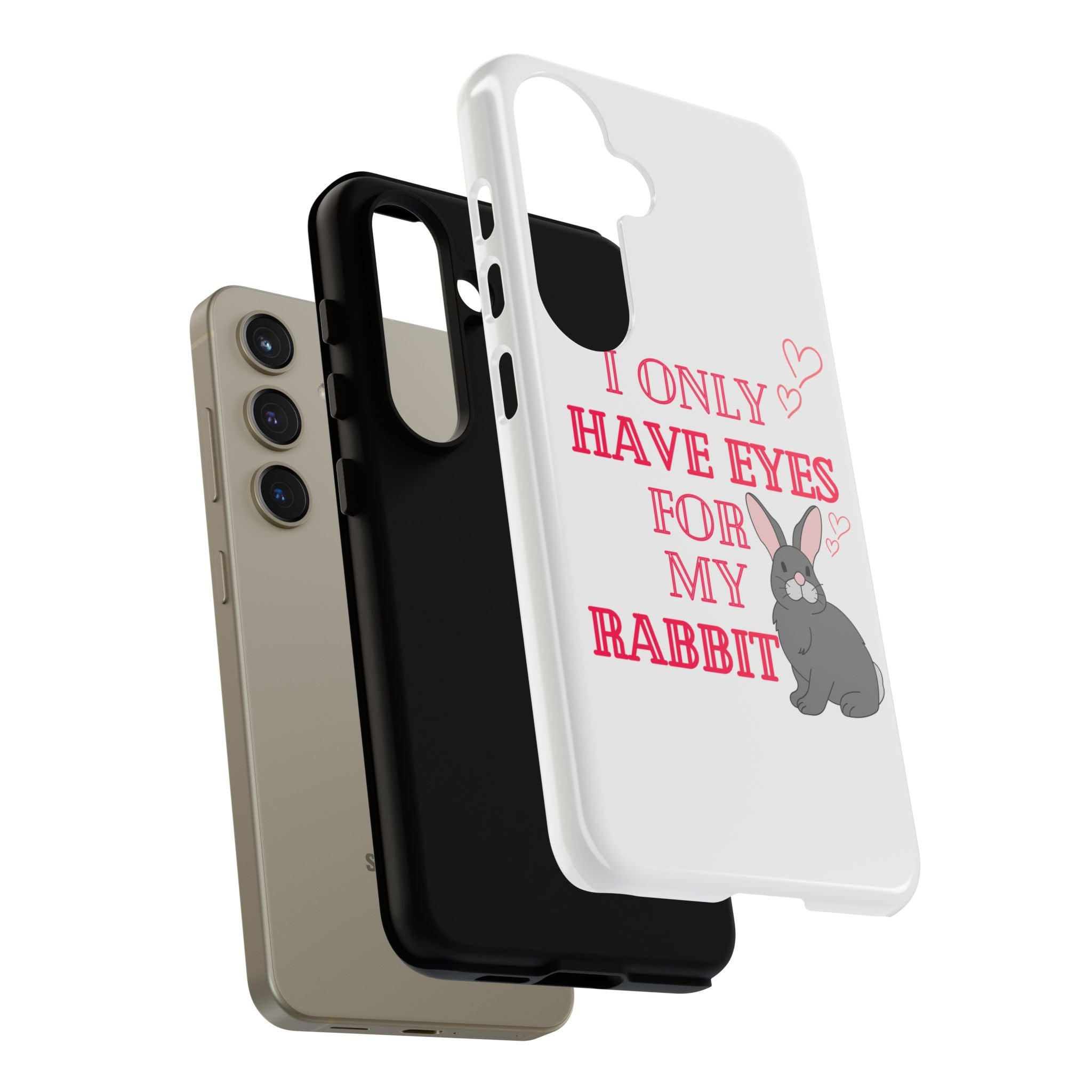 I Only Have Eyes For My Rabbit phone case | Bunny Design