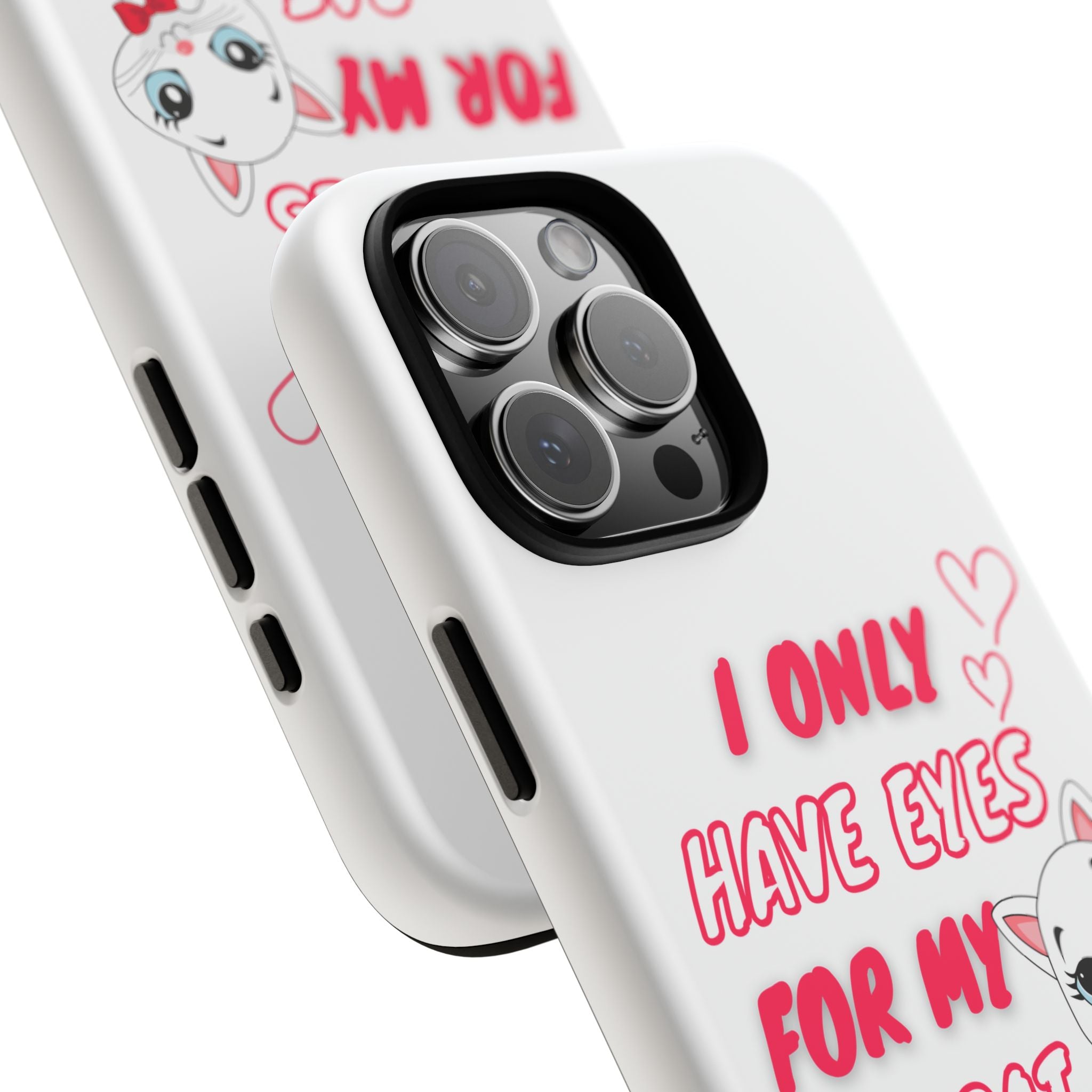I Only Have Eyes For My Cat phone case | Cat Lover Phone Case