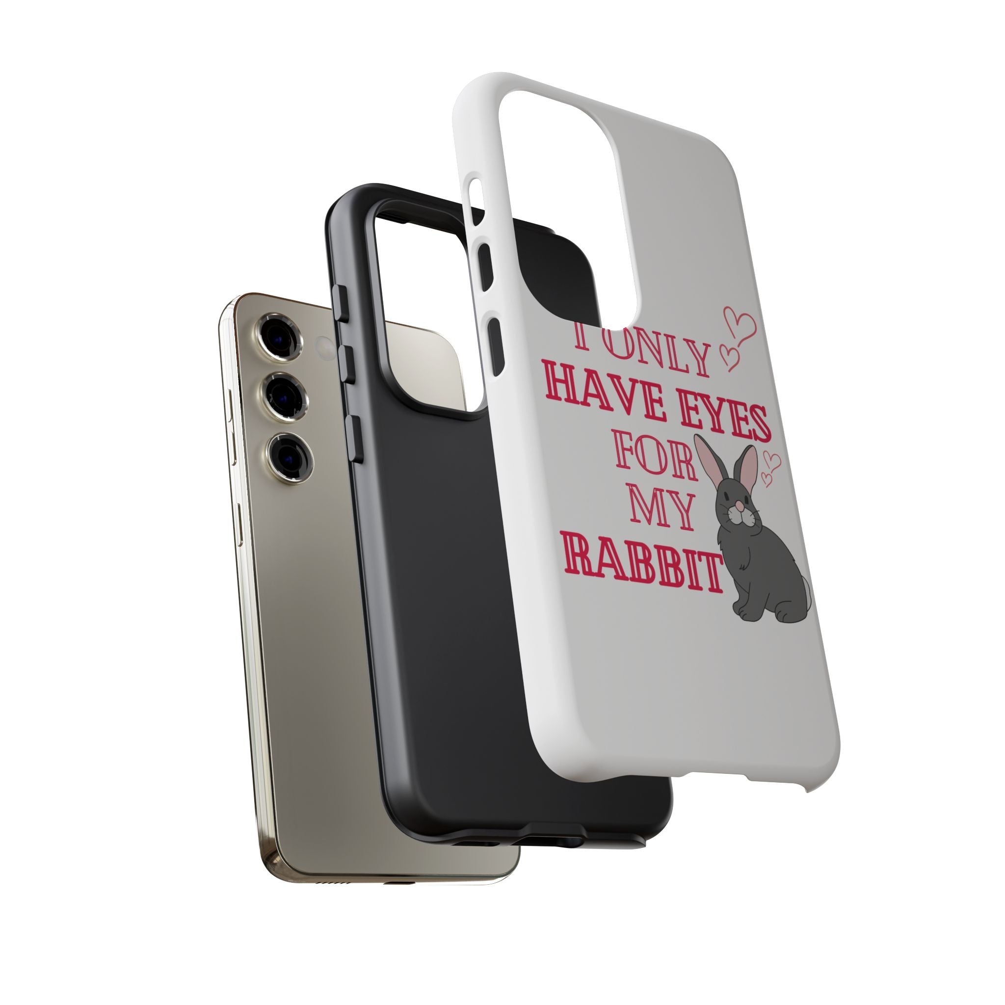 I Only Have Eyes For My Rabbit phone case | Bunny Design