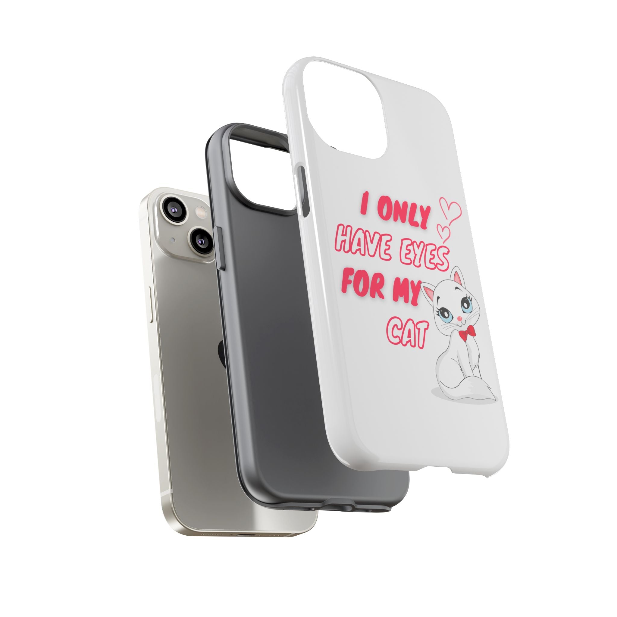 I Only Have Eyes For My Cat phone case | Cat Lover Phone Case