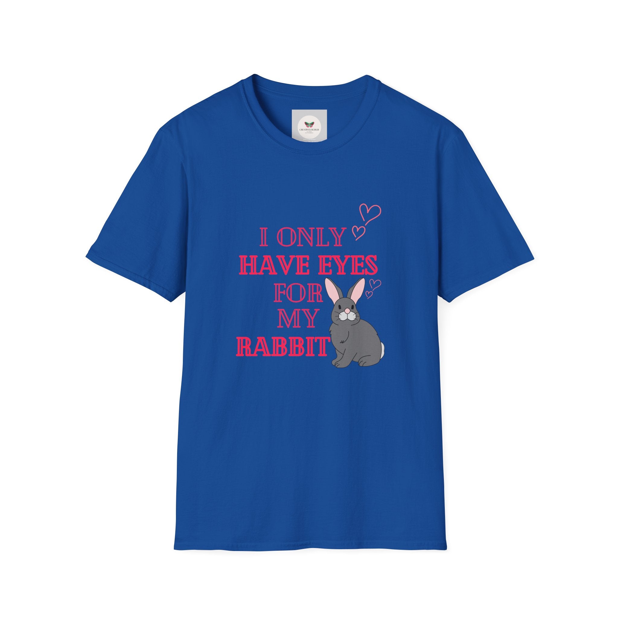 I Only Have Eyes For My Rabbit T-Shirt | Cute Bunny Graphic