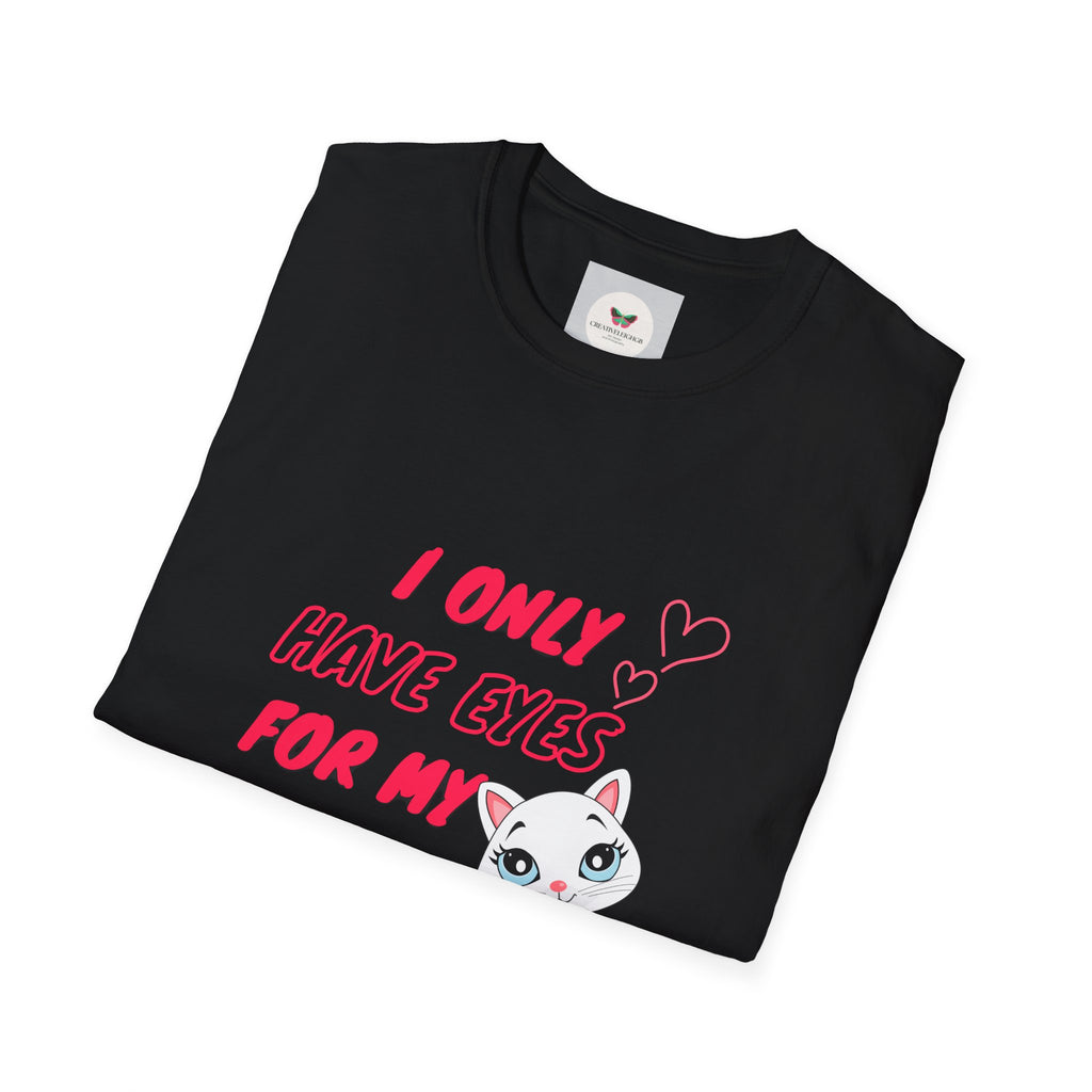 I Only Have Eyes For My Cat graphic T-shirt in black and folded, cute cat illustration, Gildan 64000 cotton tee, front view