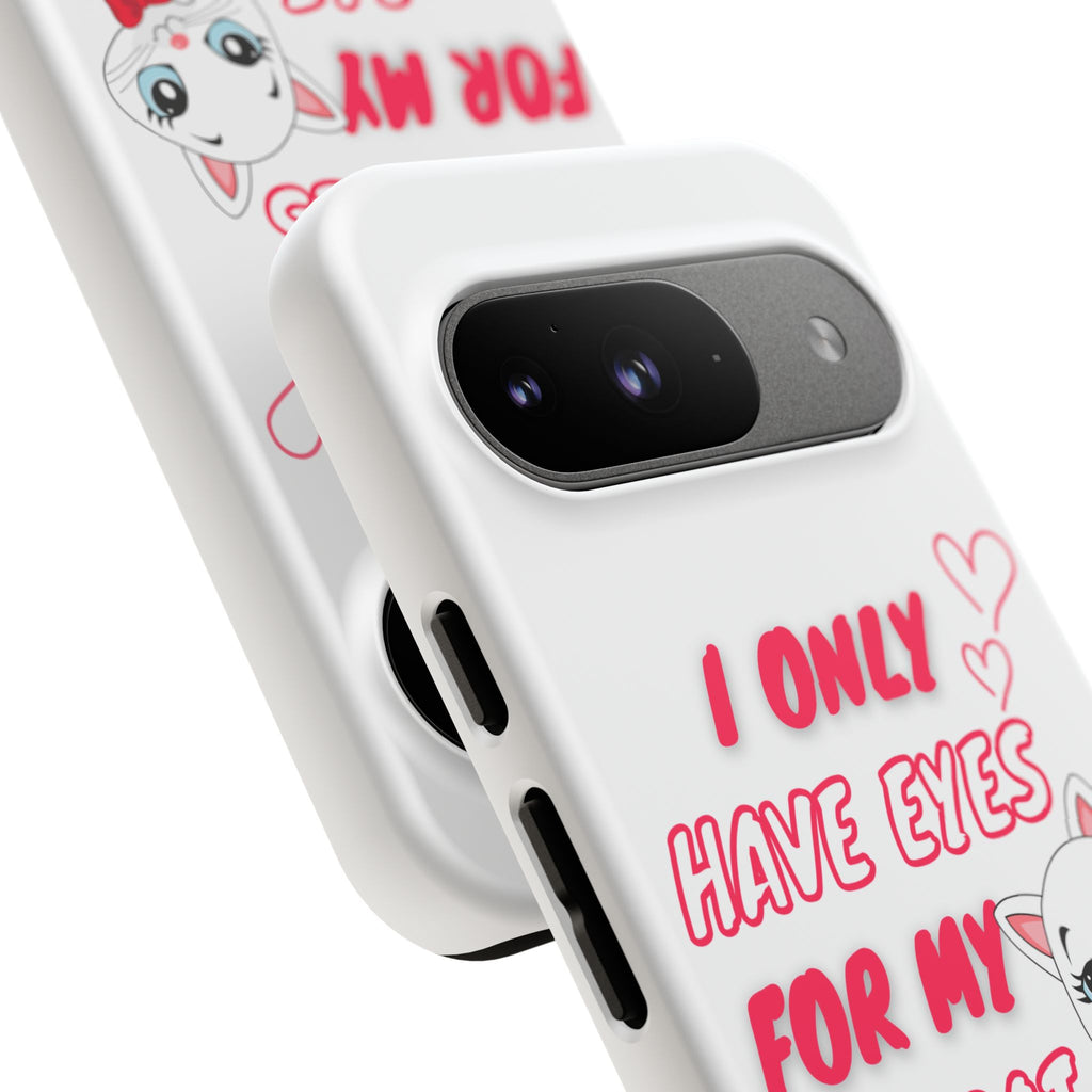 I Only Have Eyes For My Cat phone case | Cat Lover Phone Case