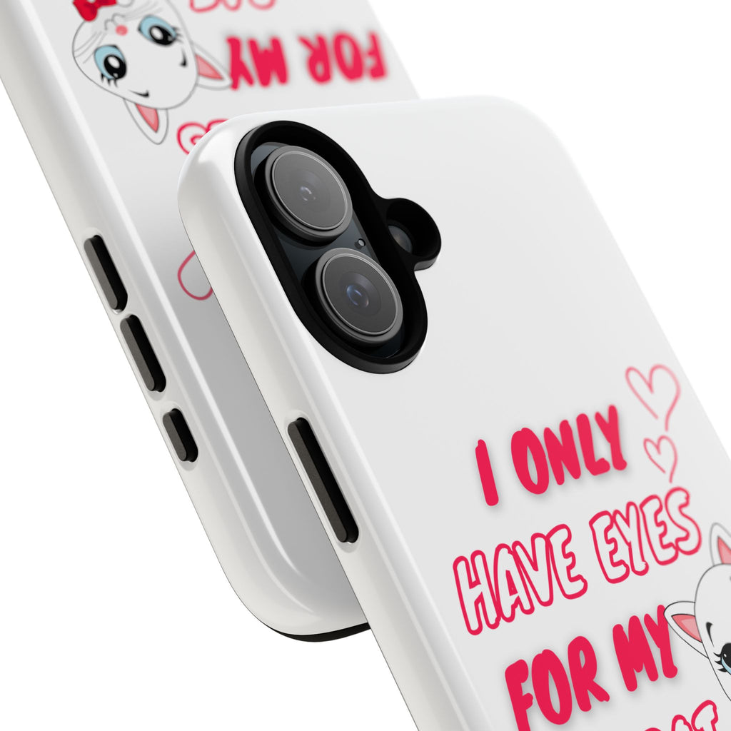 I Only Have Eyes For My Cat phone case | Cat Lover Phone Case