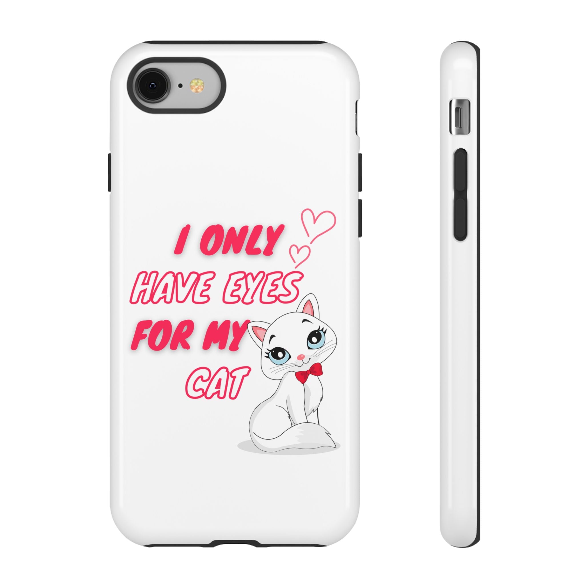 I Only Have Eyes For My Cat phone case | Cat Lover Phone Case