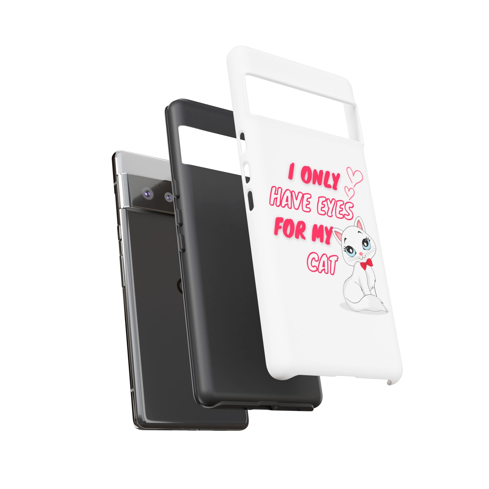 I Only Have Eyes For My Cat phone case | Cat Lover Phone Case