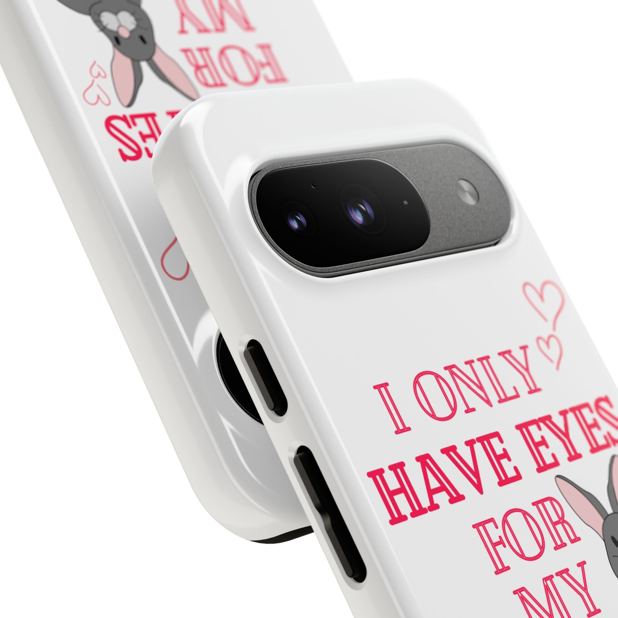I Only Have Eyes For My Rabbit phone case | Bunny Design